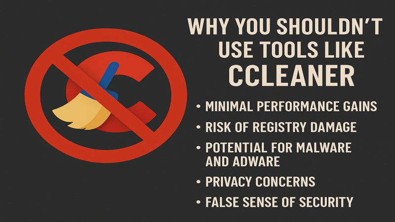 Warum du keine Tools wie CCleaner verwenden solltest
